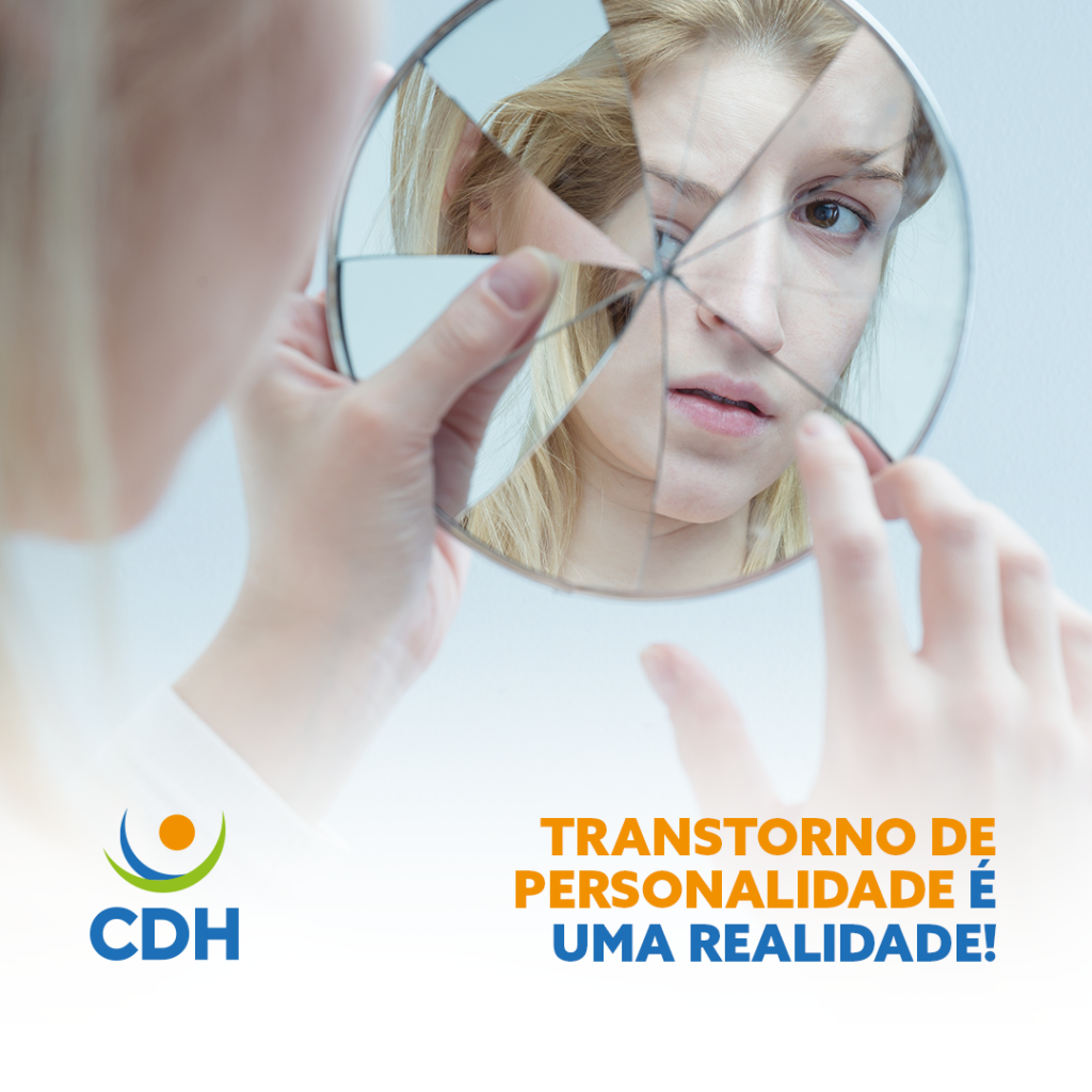 Transtorno De Personalidade é Uma Realidade Cdh Centro De Desenvolvimento Humano Niterói 8509